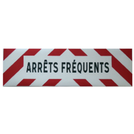 Warnschild für ARRÊTS FRÉQUENTS